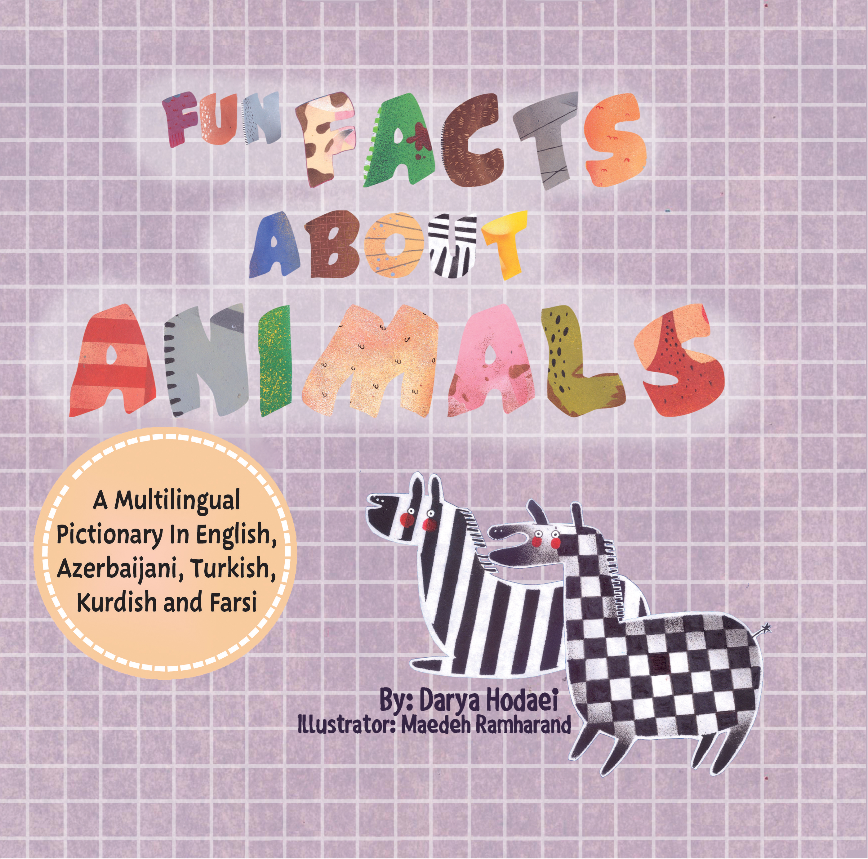 Fun facts about animals; A multilingual pictionary in English, Azerbaijani,  Kurdish,Turkish and Farsi - Darya Hodaei